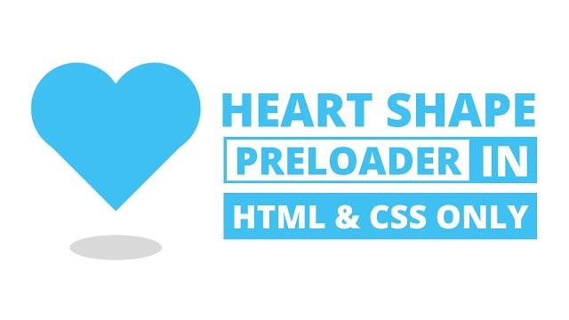 Heart Shape Preloader in HTML & CSS