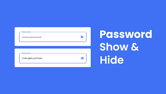 Password Show in Hide in HTML CSSS & JavaScript